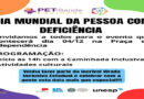 PET Saúde – EQUIDADE realiza programação para o Dia Mundial da Pessoa com Deficiência